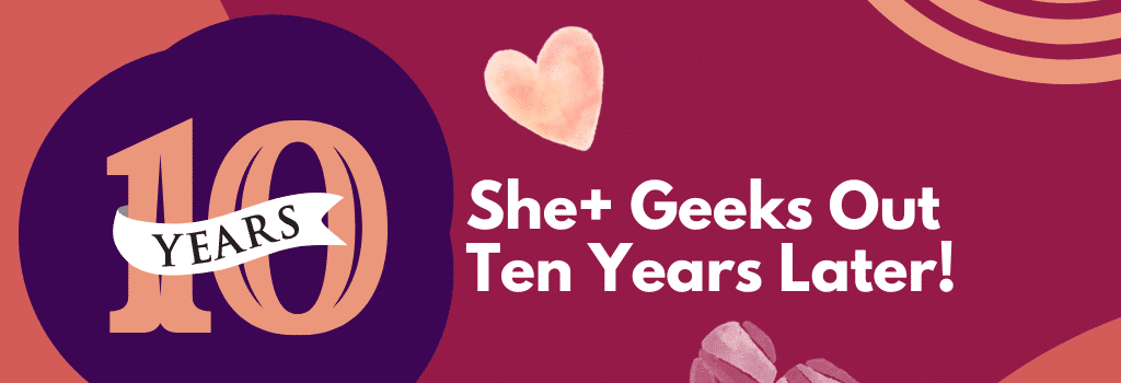 Inclusion Geeks ten years later graphic with hearts