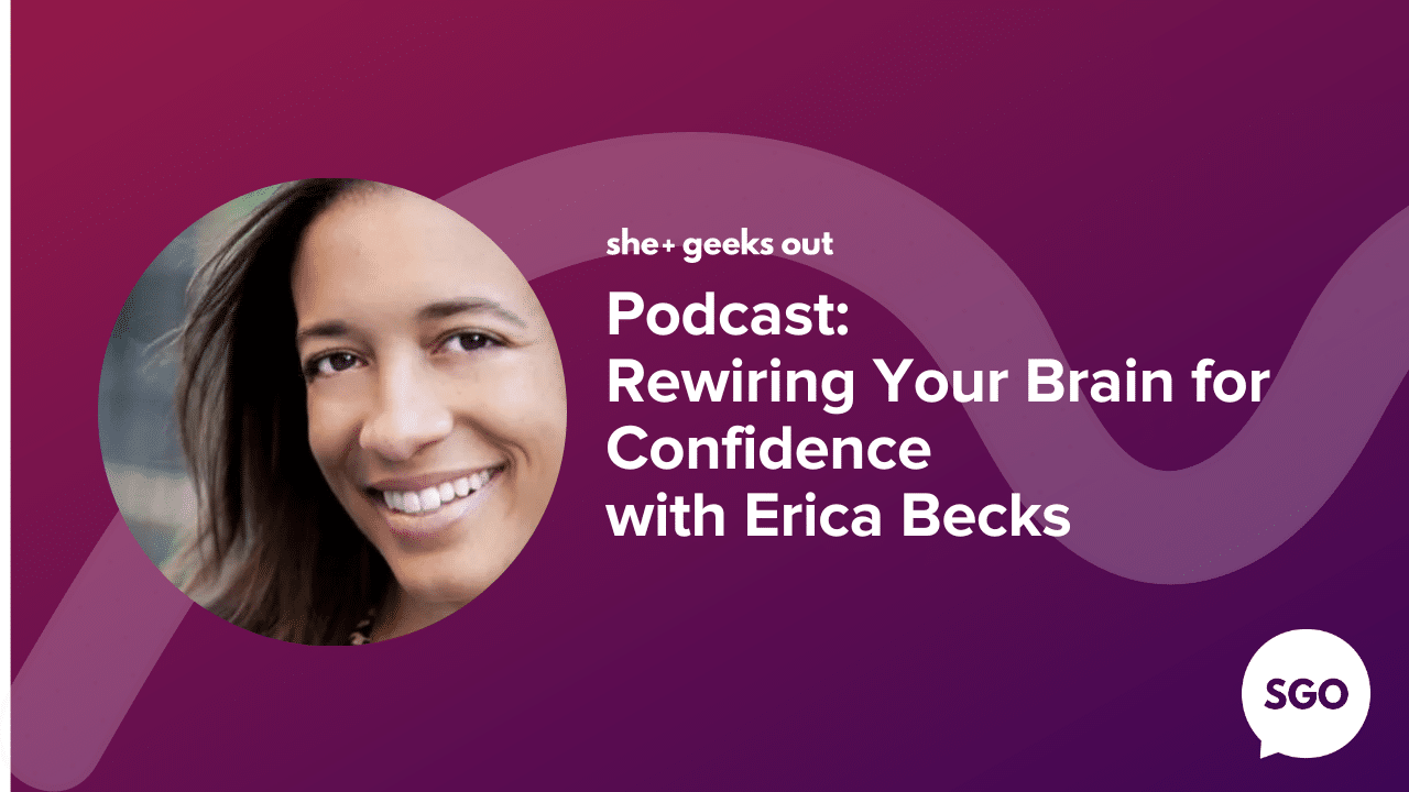 Rewiring Your Brain for Confidence with Erica Becks