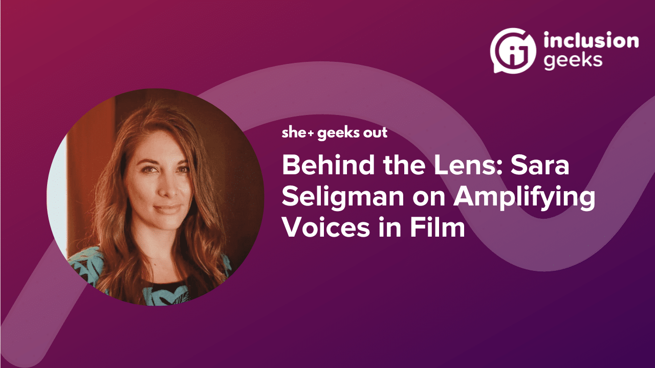 Behind the Lens: Sara Seligman on Amplifying Voices in Film