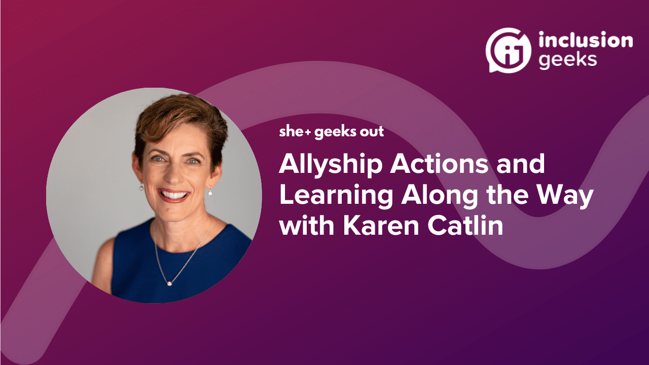 podcast Allyship Actions and Learning Along the Way with Karen Catlin